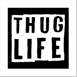 Thug Life Posters and Art